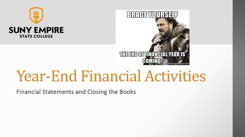 Thumbnail for Year-end Financial Activities: Financial Statements and Closing the Books - ACCT 2005