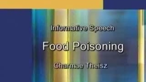 Thumbnail for entry Informative Speech - Food Poisoning