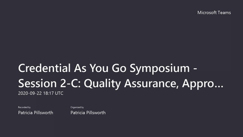Thumbnail for Credential As You Go Symposium - Session 2-C_ Quality Assurance, Approval and Accreditation Processes
