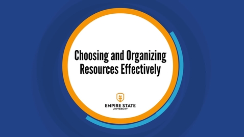 Thumbnail for Choosing and Organizing Resources Effectively