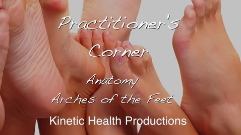 Thumbnail for entry 3 Arches of the Foot - Ask Dr. Abelson