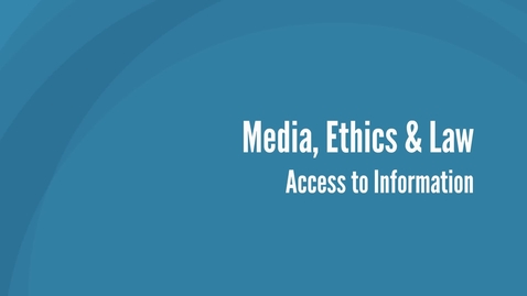 Thumbnail for Media, Ethics and Law - Access to Information