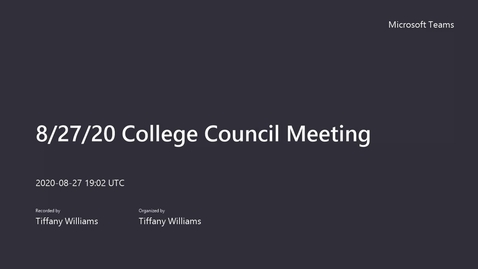 Thumbnail for entry College Council Meeting - August 27, 2020