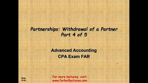 Thumbnail for Accounting for Withdrawal of a Partner (Pt 4 of 5) Advanced Accounting CPA Exam FAR - ACCT 4010
