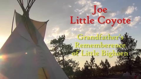 Thumbnail for Joe Littlecoyote's Grandpa's Story About Battle