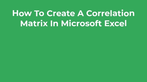 Thumbnail for How To Create A Correlation Matrix In Excel (With Colors!) - BUSN 3127