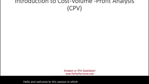 Thumbnail for Basics of Cost Volume Profit Analysis CVP - ACCT 2010