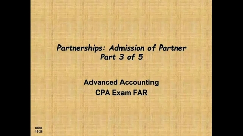 Thumbnail for Accounting for Admission of a New Partner (Pt 3 of 5) Advanced Accounting CPA Exam FAR - ACCT 4010