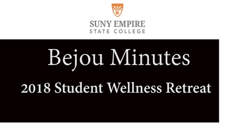 Thumbnail for Bejou Minutes 1 2018 Student Wellness Retreat