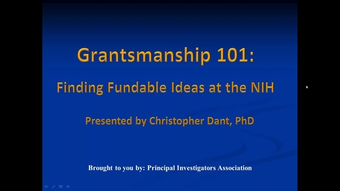 Thumbnail for entry Grantsmanship 101- Finding Fundable Ideas at the NIH AC170323_NIH