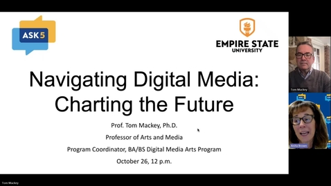 Thumbnail for entry Ask5 Navigating Digital Media: Charting the Future with Dr. Tom Mackey