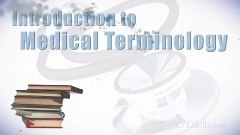 Thumbnail for entry Understanding Medical Terminology