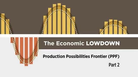 Thumbnail for 2/3 The Production Possibilities Frontier Economic Lowdown - ECON 2015