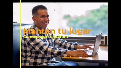 Thumbnail for Mantén tu Lugar: Cómo pagar tu factura de SUNY Empire