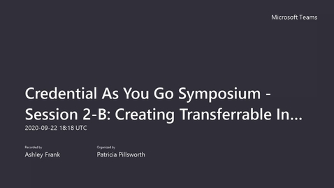 Thumbnail for entry Credential As You Go Symposium - Session 2-B_ Creating Transferrable Incremental Credentials