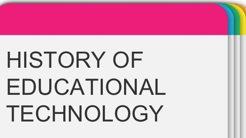 Thumbnail for Welcome to Hist of EdTech