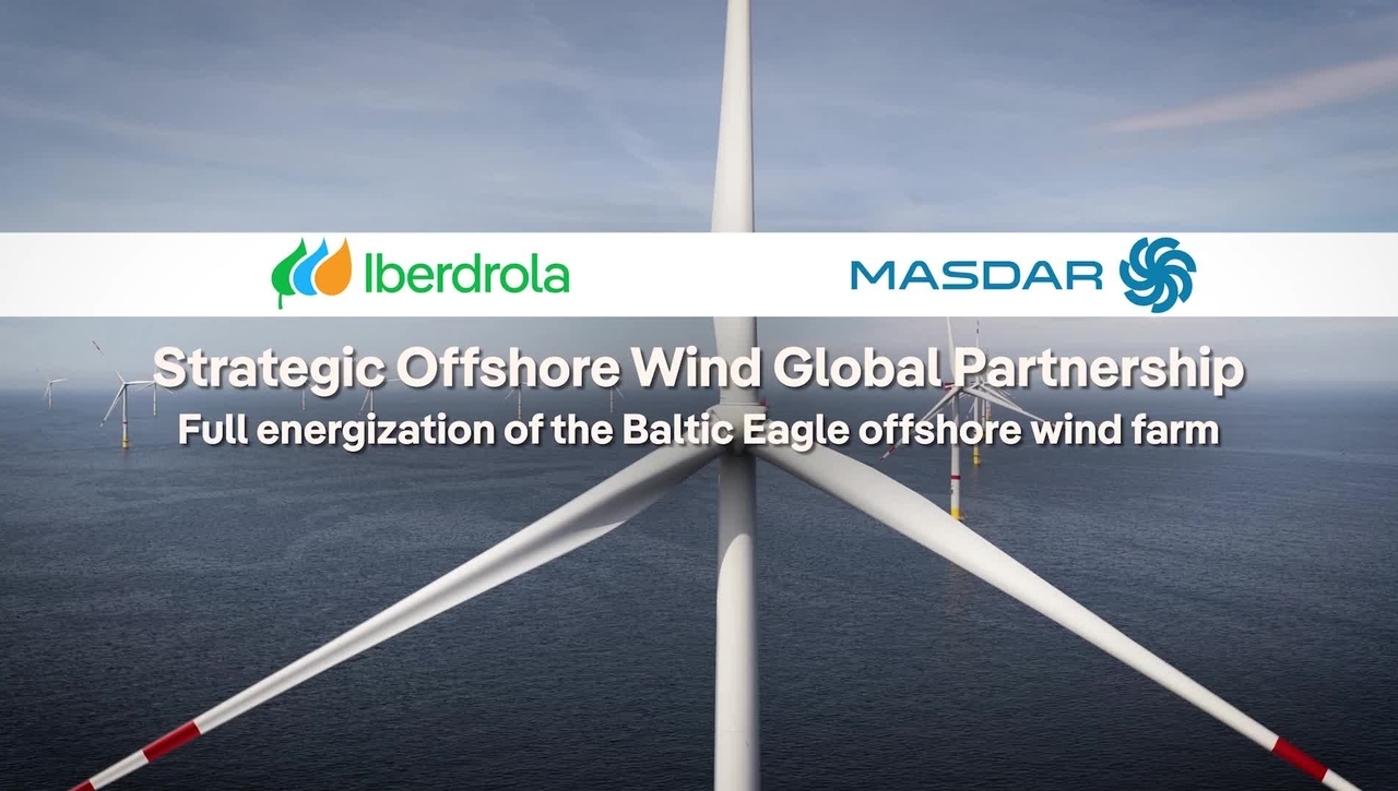 Commissioning of the Baltic Eagle offshore wind farm, the first project of the alliance between Iberdrola and Masdar