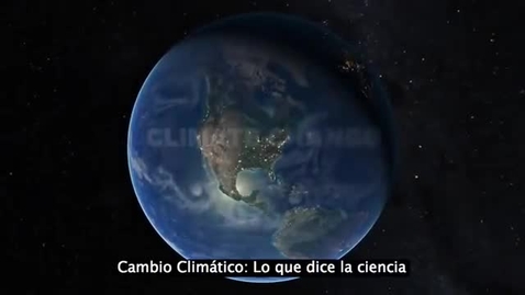 Miniatura para Cambio Climático Lo que dice la ciencia