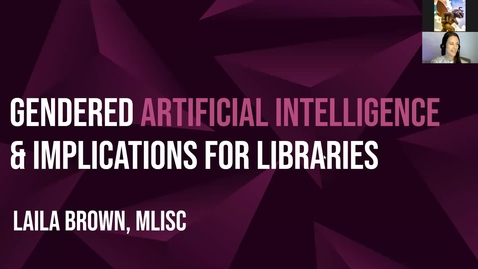 Thumbnail for entry Gendered Artificial Intelligence and Implications for Libraries