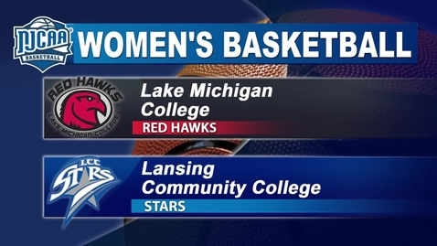 Thumbnail for LCC Women's Basketball vs Lake Michigan College (1st Half)
