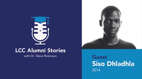 Thumbnail for entry LCC Alumni Stories – Siso Dhladhla