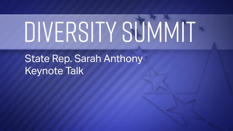 Thumbnail for 2019 Student Summit on Diversity: Keynote from State Rep. Sarah Anthony