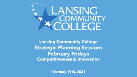 Thumbnail for entry February Fridays: Strategic Planning Session: Competitiveness and Innovation (February 12, 2021)