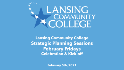 Thumbnail for February Fridays: Strategic Planning Sessions: Welcome (February 5, 2021)