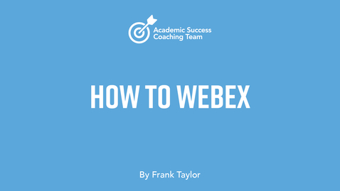 Thumbnail for entry How to Webex - Frank Taylor