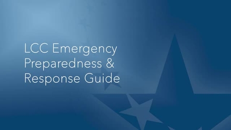 Thumbnail for entry LCC Emergency Preparedness &amp; Response Guide