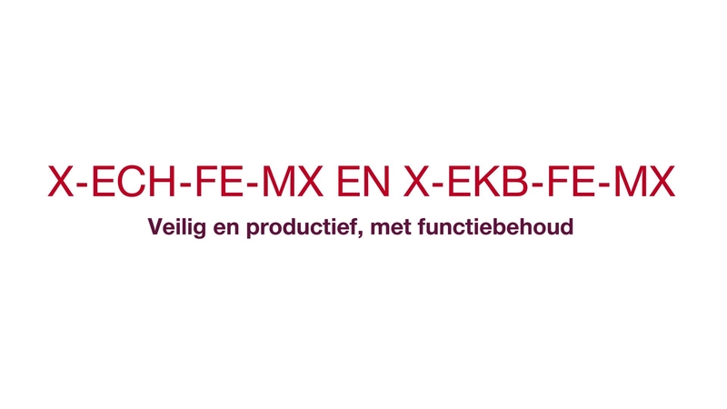 X-ECH-FE-MX and X-EKB-FE-MX - Veilig productief met functionele integriteit. (CIS, kabelintegriteitssysteem) (circuitintegriteitssysteem)