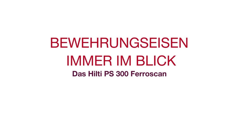 Intelligent. Simple. Solide. Découvrez comment le PS 300 Ferroscan intelligent peut intégrer la numérisation concrète