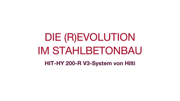 Mehr über die Vorteile des neuen Mörtels HY 200-R V3, der Revolution für Bewehrungen. HY 200 R V3: Beginn der Revolution für Bewehrungen. Zielgruppe: Bauunternehmer.