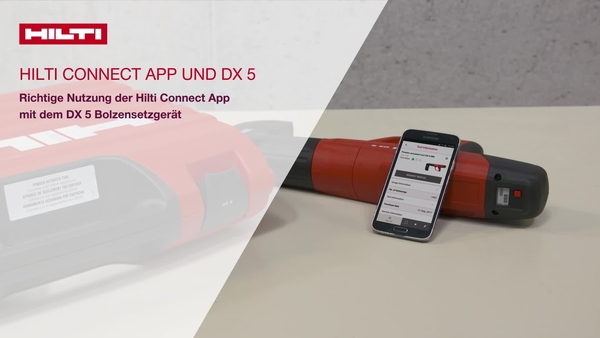 Korrekter Einsatz der Hilti Connect App beim DX 5 Bolzensetzgerät