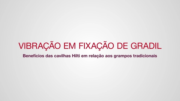 Quais são as propostas de valor das fixações de gradil Hilti versus grampos tradicionais em ambiente de refinadoras e quais são os benefícios para as empresas de EAC e os proprietários/clientes.