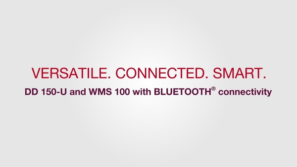 Versatile. Smart. Connected. Meet the DD 150-U (03) & WMS 100 BLE. 