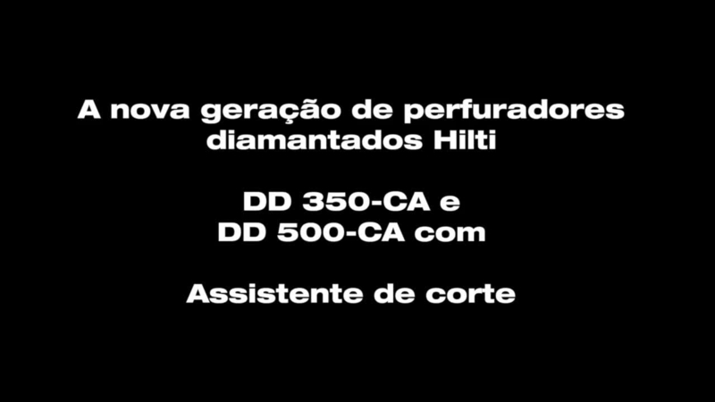 DD 350-CA. O perfurador diamantado com auxiliar de corte.