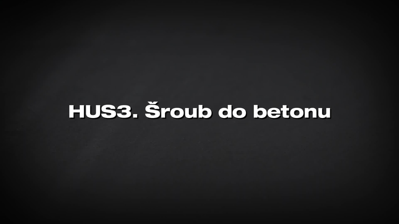 Upevňovací šroub HUS3. Řešení pro stavební dodavatele.