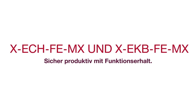 X-ECH-FE-MX und X-EKB-FE-MX – Sicher und produktiv mit Funktionserhalt. (Mit Untertiteln) (CIS, Cable Integrated System, Funktionserhaltsystem für Kabel, BX 3).
