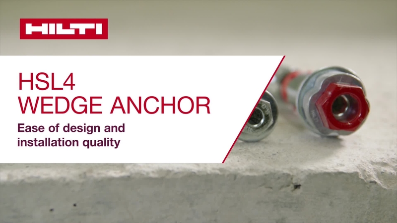 HSL 4 wedge anchor - Ease of design and installation quality.