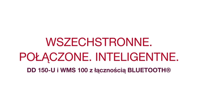 Uniwersalny. Inteligentny. Połączony. Poznaj DD 150-U (03) i WMS 100 BLE.