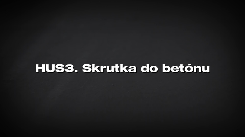 HUS3 kotviaca skrutka. Riešenie pre dodávateľov.