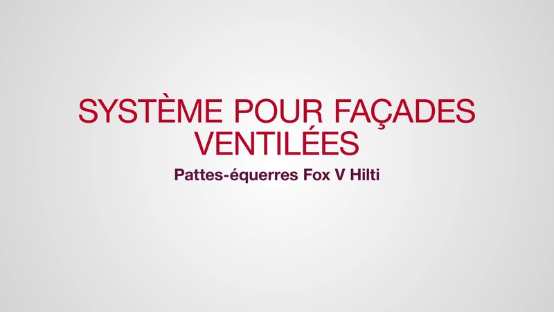 Consoles FOX V Hilti, solution système pour façades ventilées