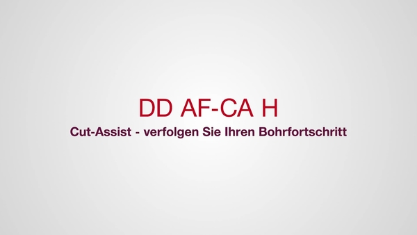 DD AF-CA Cut Assist – intelligente Zielverfolgung. Die neue DD AF-CA H Vorschubeinheit für DD 250-CA