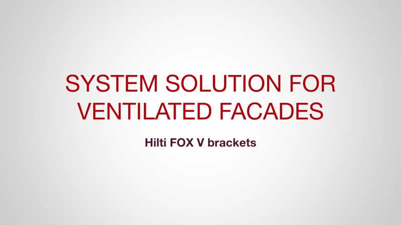 Hilti FOX V brackets, system solution for ventilated façades