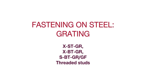 Grating fixing in mildly and highly corrosive environments with 3 different fastening on steel technology.