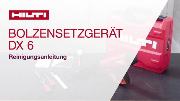 Reinigung des neuen und intelligenten Hilti Bolzensetzgeräts DX 6