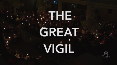 Holy Week Explained Holy Saturday And The Great Vigil Trinity Church