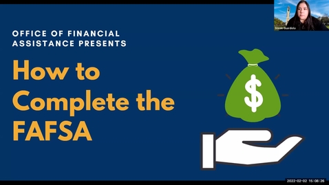 Thumbnail for How to Complete the 2022-2023 FAFSA- Info Session