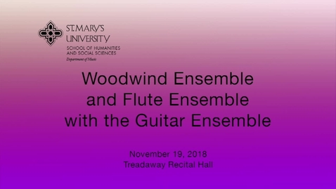 Thumbnail for entry Woodwind Ensemble and Flute Ensemble with the Guitar Ensemble --November 19, 2018